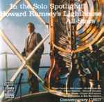 Howard Rumsey's Lighthouse All-Stars – In The Solo Spotlight 
