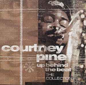Courtney Pine - Up Behind The Beat album cover