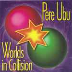 Worlds In Collision [Expanded]、2007-04-16、CDのカバー