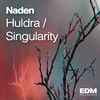 Naden - Huldra / Singularity