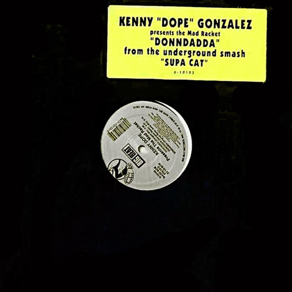 Kenny Dope presents The Mad Racket – Dondadda (1993, Vinyl) - Discogs