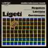 Ligeti* - Requiem / Lontano / Continuum