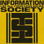 Lay All Your Love On Me / Information Society