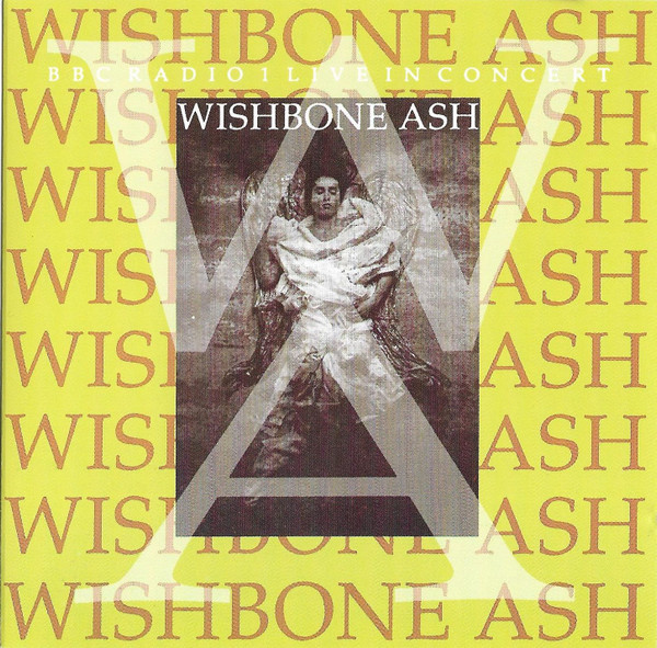 Wishbone Ash – BBC Radio 1 Live In Concert (1991, CD) - Discogs