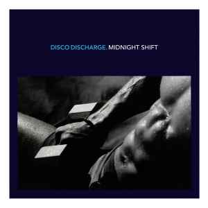 Various - Disco Discharge. Midnight Shift album cover