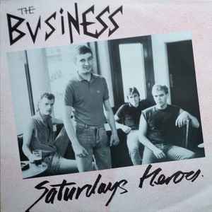 The Business - Saturdays Heroes album cover