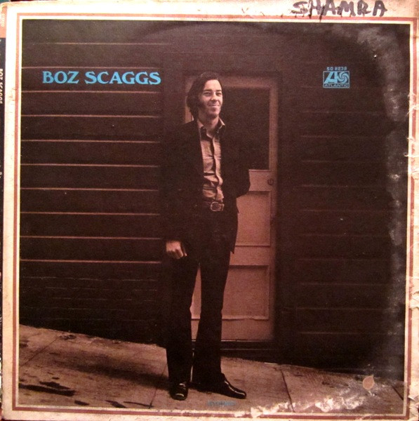 Boz Scaggs (1973, MO - Monarch Pressing, Vinyl) - Discogs