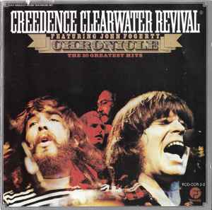 Creedence Clearwater Revival Featuring John Fogerty – Chronicle