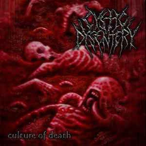 Cystic Dysentery - Culture Of Death