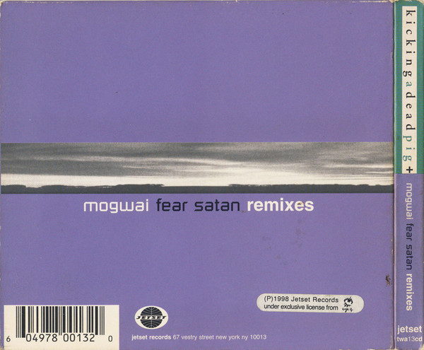 descargar álbum Mogwai - Kicking A Dead Pig Mogwai Songs Remixed Mogwai Fear Satan Remixes