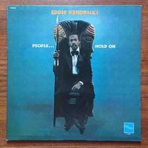 Eddie Kendricks – People...Hold On (1972, Vinyl) - Discogs