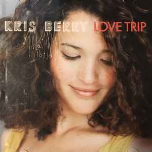 Kris Berry (2) - Love Trip album cover