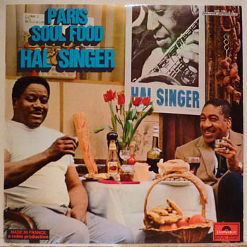 Hal Singer – Paris Soul Food (1969, Playable as stereo or mono 