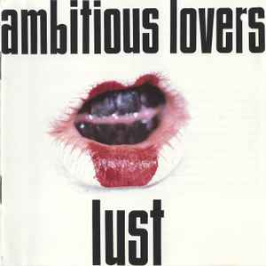 Lust - Ambitious Lovers