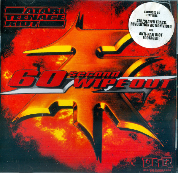 Atari Teenage Riot - 60 Second Wipe Out | Releases | Discogs