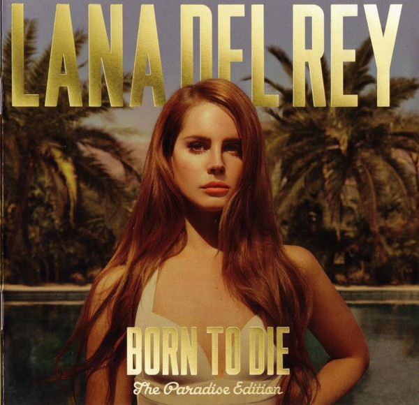 Lana Del Rey – Born To Die (The Paradise Edition) (CD) - Discogs