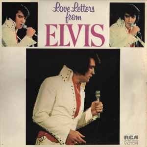 Elvis Presley – Love Letters From Elvis (1976, Vinyl) - Discogs