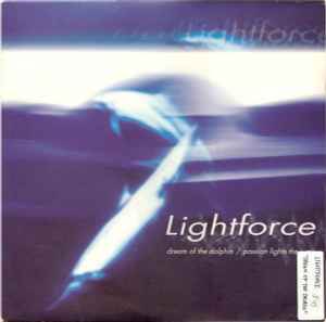 Portada de album Lightforce - Dream Of The Dolphin / Passion Lights The Way