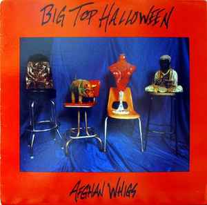 Afghan Whigs – Halloween Vinyl) - Discogs