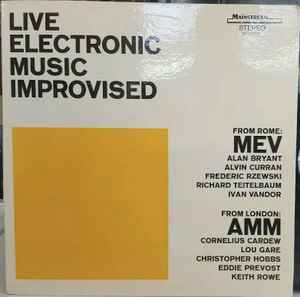 Live Electronic Music Improvised - MEV / AMM