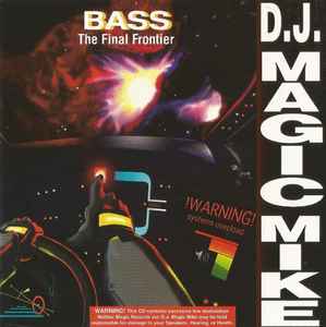 Bass (The Final Frontier) - D.J. Magic Mike