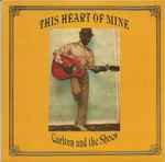 Carlton And The Shoes – This Heart Of Mine (2009, Vinyl) - Discogs