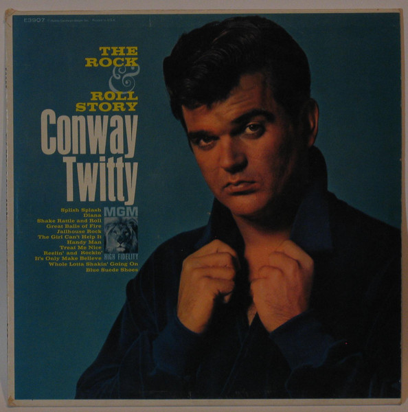 Conway Twitty - The Rock & Roll Story | Releases | Discogs