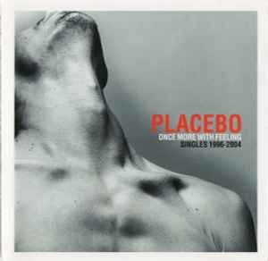 Placebo - Once More With Feeling (Singles 1996-2004) album cover