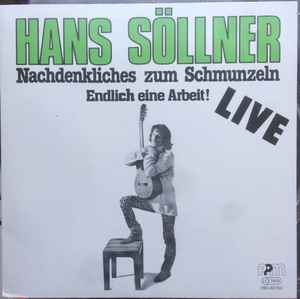 Hans Söllner - Nachdenkliches Zum Schmunzeln - Endlich Eine Arbeit! Album-Cover