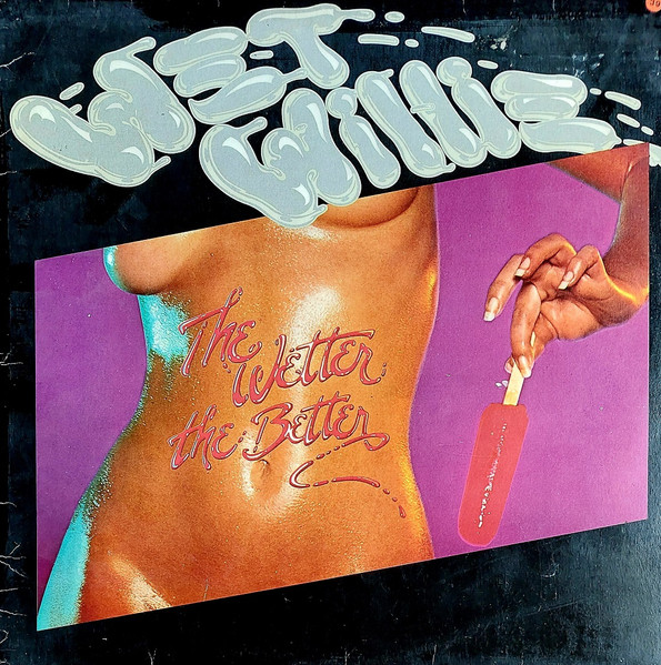 Wet Willie – The Wetter The Better (1976, Vinyl) - Discogs