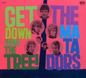 Get Down From The Tree! - The Matadors