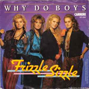 Frizzle Sizzle - Why Do Boys album cover