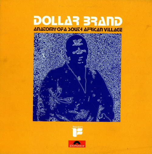 Dollar Brand Trio – Anatomy Of A South African Village (1965