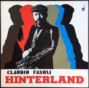 Claudio Fasoli Jazz Group – Hinterland (1980, Vinyl) - Discogs