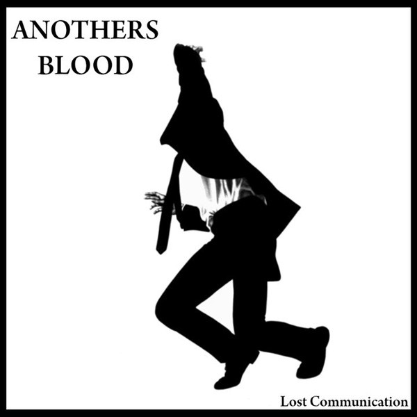 lataa albumi Anothers Blood - Lost Communication
