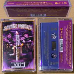 21 Savage & Metro Boomin – Savage Mode II (Chopped Not Slopped) (2021,  Cassette) - Discogs