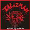 Talizman (4) - Taken By Storm