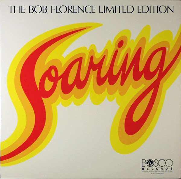 ladda ner album Download The Bob Florence Limited Edition - Soaring album