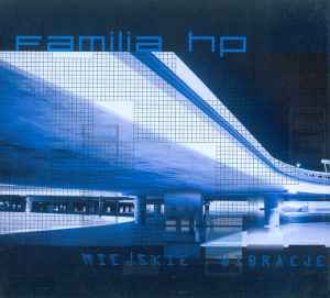 Familia H.P. - Miejskie Wibracje album cover
