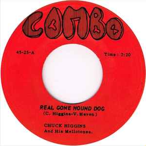 Chuck Higgins & His Mellotones - Real Gone Hound Dog / Big Fat Mama album cover