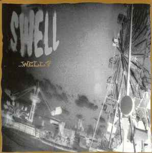 Swell - ...Well? album cover