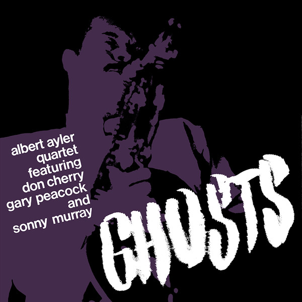 Albert Ayler Quartet Featuring Don Cherry, Gary Peacock And Sonny