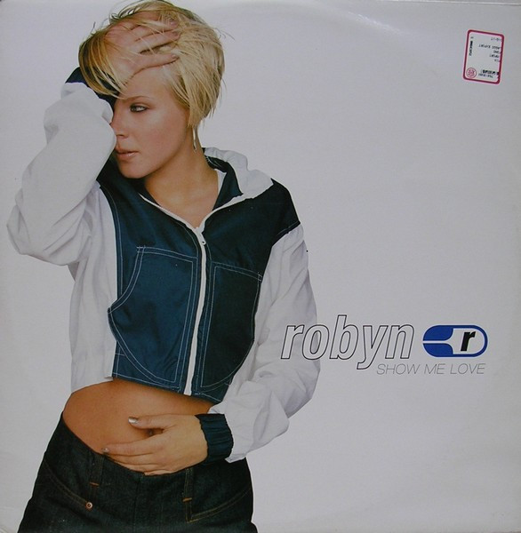 Robyn – Show Me Love (1997, Vinyl) - Discogs