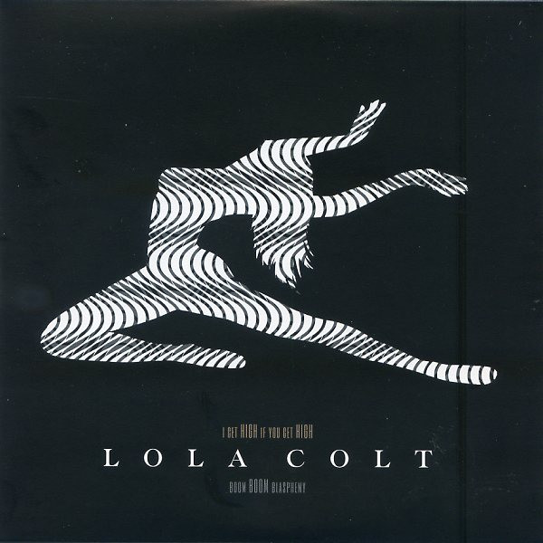 baixar álbum Lola Colt - I Get High If You Get High