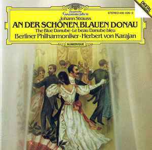Johann Strauss : Berliner Philharmoniker / Herbert von Karajan – An Der  Schönen Blauen Donau (CD) - Discogs