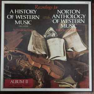 A History Of Western Music / Norton Anthology Of Western Music