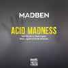 Madben - Acid Madness