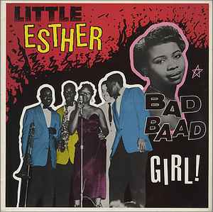 Esther Phillips - Bad Baad Girl!