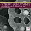 Robert Schumann, Matthias Kirschnereit - Fantasie Op. 17 • Bunte Blätter Op. 99