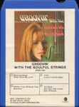 Cover of Groovin' With The Soulful Strings, , 8-Track Cartridge
